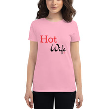 Load image into Gallery viewer, Hot Wife Women&#39;s short sleeve t-shirt
